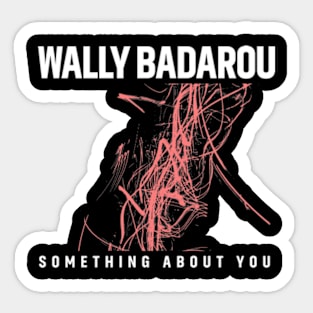 Wally Badarou Something About You Sticker